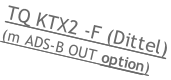 TQ KTX2 -F (Dittel) (m ADS-B OUT option)